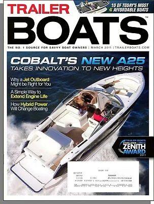Trailer Boats - 2011 March - Cobalt's New A25 Simple Way To Extend Engine Life • $2.99