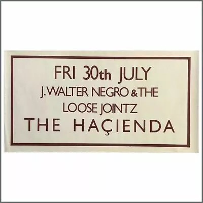 J. Walter Negro & The Loose Jointz 1982 Hacienda Manchester Concert Poster (UK) • £110