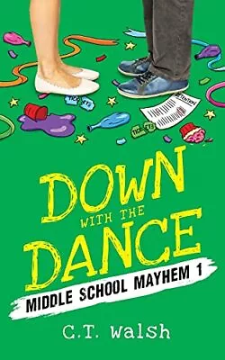 Down With The Dance (Middle School Mayhem) • $4.76