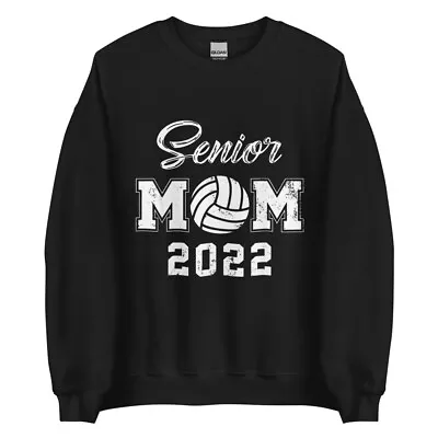 Class Of 2022 Highschool College Graduation Volleyball Mom Gift Sweatshirt • $36.63
