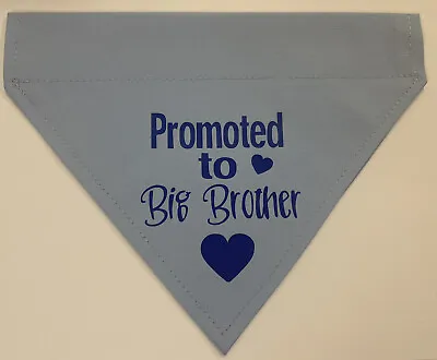 £5.99 • Buy Dog Bandana *Promoted To Big Brother * Design *Slips Over The Collar- XS,S,M & L