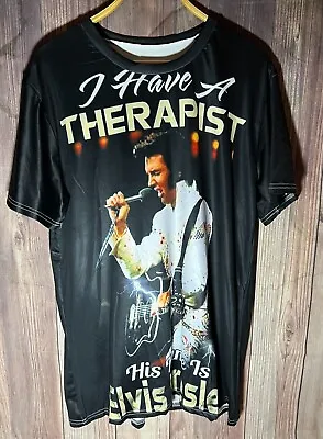 I Have A Therapist His Name Is Elvis Presley Polyester Black T Shirt L / XL • $16.95