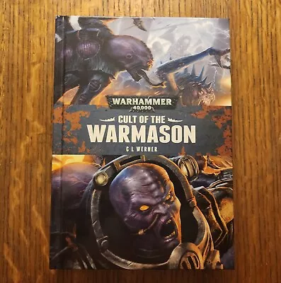 Warhammer 40k Cult Of The Warmason C L Werner Black Library Hardback Book • $50