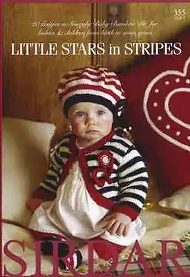 £7.99 • Buy Sirdar Little Stars In Stripes Snuggly Baby Bamboo DK Book Patterns 0-7 Yrs 355