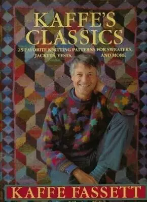 Kaffe's Classics: 25 Favorite Knitting Patterns For Sweaters Jackets Ve - GOOD • $5.67