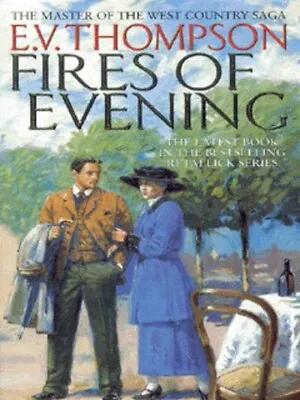 The Retallick Saga: Fires Of Evening By E. V. Thompson (Paperback / Softback) • £3.31