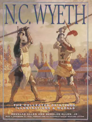 N C Wyeth: The Collected Paintings Illustrations And Murals - ACCEPTABLE • $12.09