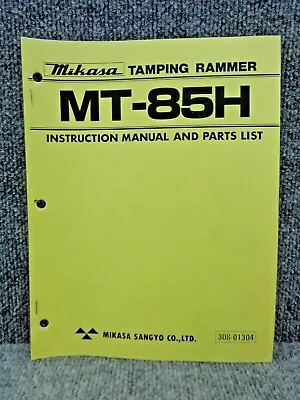 Mikasa MT-85H Tamping Rammer Jumping Jack Instruction & Parts Manual 308-01304 • $18.36