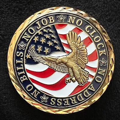 $12.99 • Buy Army Navy USAF USMC USCG Retired No Job No Clock No Address Challenge Coin