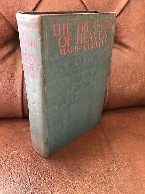 The Treasure Of Heaven; A Romance Of Riches By Marie Corelli HC 1921 • £5