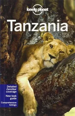 Lonely Planet Tanzania (Travel Guide) By Lonely Planet Mary Fitzpatrick Tim B • £2.39