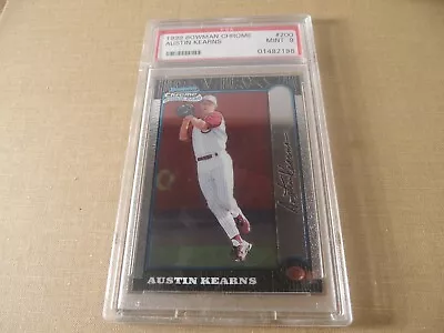 T-51 1999 BOWMAN CHROME Baseball Card AUSTIN KEARNS #200 MINT 9 PSA CINCINNATI • $16.24