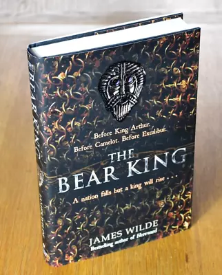 The Bear King - James Wilde - Dark Age #3  - First Edition 1st/1st Hardback • £10