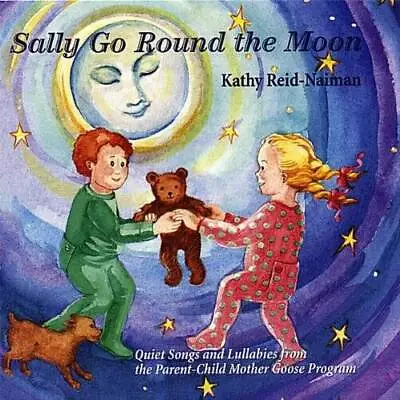 Sally Go Round The Moon - Audio CD By Kathy Reid-Naiman - VERY GOOD • $5.98