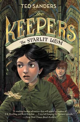 The Keepers #4: The Starlit Loom Paperback Ted Sanders • $5.76