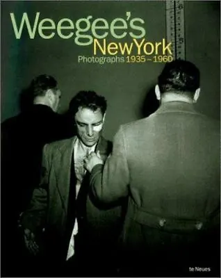 $28 • Buy Weegee's New York : Photography 1930-1960 By Weegee (2000, Trade Paperback)