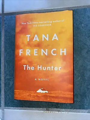 The Hunter : A Novel By Tana French (2024 Hardcover) • $7.50