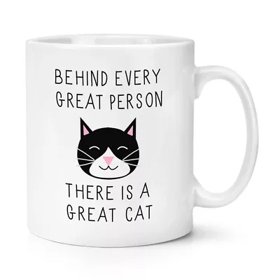 Behind Every Great Person Is A Great Cat 10oz Mug Cup - Crazy Cat Lady Funny • £10.49