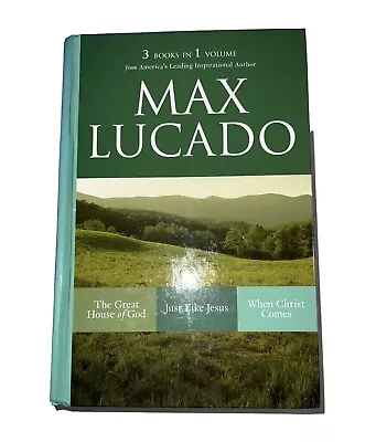 Max Lucado 3 Books In 1 The Great House Of God/Just Like Jesus/When Christ Comes • $10