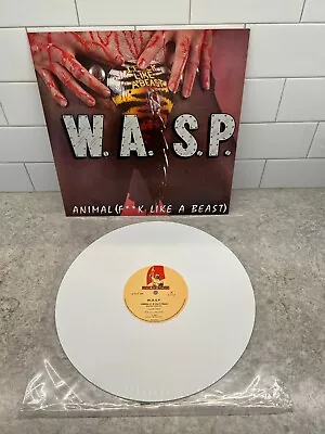 W.a.s.p. Animal F**k Like A Beast 12  Single White Vinyl Wasp Rare 12kut109 • $79.95