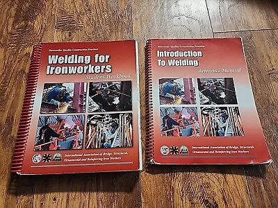 Welding For Ironworkers  Reference Manual & Student Workbook 2017 • $49.99