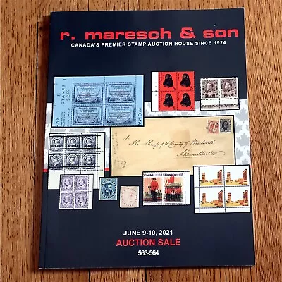 R Maresch Auction Catalog June 9-10 2021 - Canada And World Stamps • $1.95