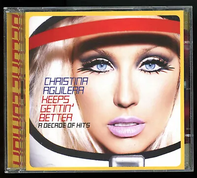 CHRISTINA AGUILERA Keeps Gettin' Better A Decade Of Hits CD 2008 • $7