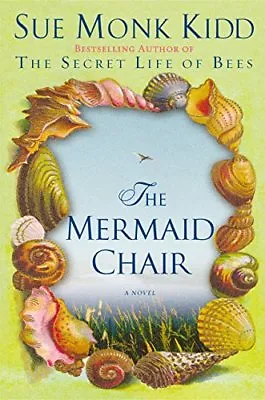 £4.39 • Buy The Mermaid Chair By Sue Monk Kidd. 9780670033942