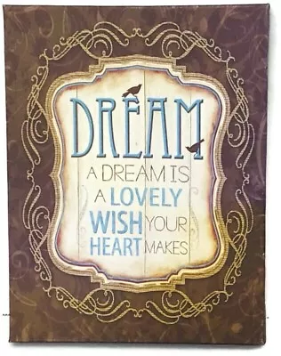 A Dream Is A Lovely Wish Your Heart Makes Canvas Wall Art Decor Love 7”x9” New  • $12