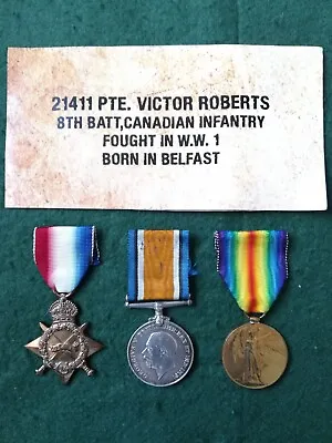 WW1 Trio 21411 Pte Victor Roberts 8th Canadian Infantry Born In Belfast. • £185