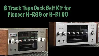 Belt Kit For Pioneer H-R99 Or H-R100 8 Track Tape Deck Player Recorder • $19.99