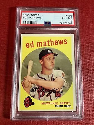 ED MATHEWS Eddie 1959 Topps #450 MILWAUKEE Atlanta BRAVES Graded PSA 6 Matthews • $125