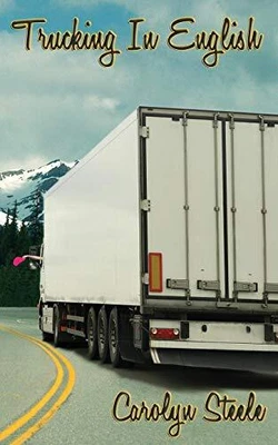 £4.38 • Buy Trucking In English (An Armchair Emigration Tale) By Steele, Carolyn Book The