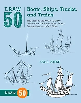 £3.57 • Buy Draw 50 Boats, Ships, Trucks, And Train..., Lee J. Ames