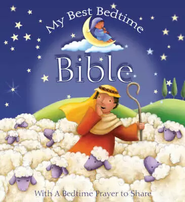 My Best Bedtime Bible: With A Bedtime Prayer To Share - Board Book - GOOD • $6.16