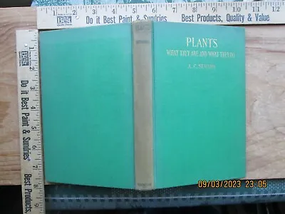 Plants: What They Are And What They Do - A C Seward 1932 • $9.99