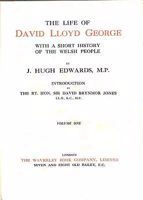 THE LIFE OF DAVID LLOYD GEORGE J. HUGH EDWARDS Good Condition ISBN • £3.61