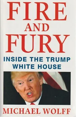 $31.50 • Buy Fire And Fury By Wolff Michael - Book - Soft Cover - International Politics