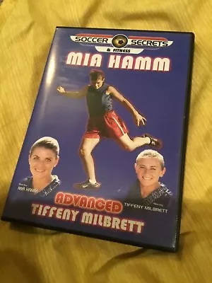 Dvd: Mia Hamm Soccer Secrets Advanced With Tiffeny Milbrett • $6.48