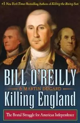 Killing England: The Brutal Struggle For American Independence - GOOD • $4.95