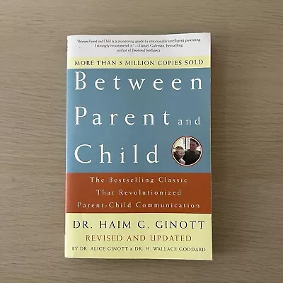 Dr. Haim G. Ginott Between Parent And Child: Revised And Updated (Paperback) • $22