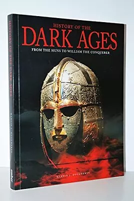 History Of The Dark Ages: From The Huns To William The Conquerer Book The Cheap • £3.99