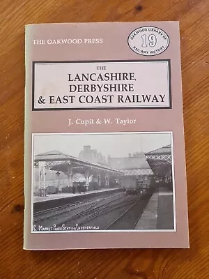 The Lancashire Derbyshire & East Coast Railway - Oakwood Press • £6.50