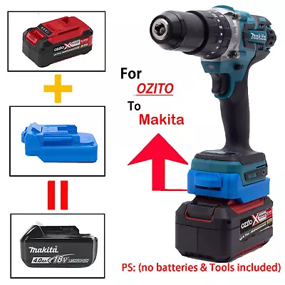 Battery Adapter For OZITO 18V Li-Ion Battery To Makita 18V Tools Adapter Only US • $31.99