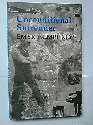 Unconditional Surrender - Emyr Humphreys (1997 Paperback) • £4.25
