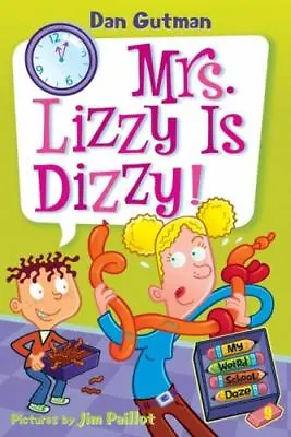 My Weird School Daze #9: Mrs. Lizzy - 9780061554186 Library Binding Dan Gutman • $4.57