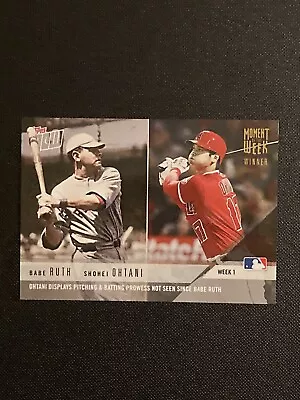 2018 Shohei Ohtani/Ruth Topps Now #MOW-1W Moment Of The Week Gold Winner🔥👍 • $145