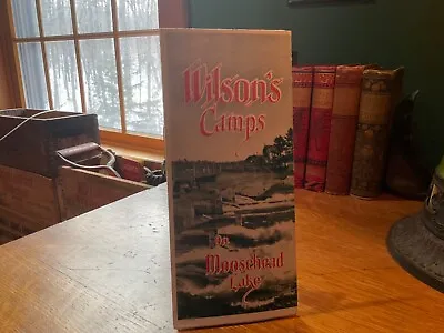$100 • Buy WILSON CAMPS & CAMP GREENLEAF~MOOSEHEAD LAKE MAINE~Antique Brochure/Pamplet 1910