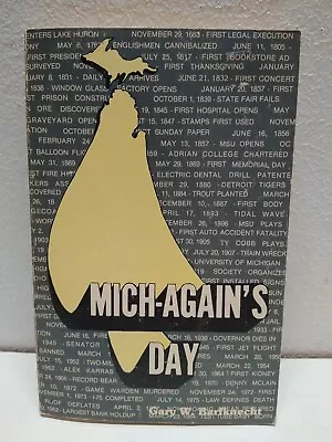 Mich-Again's Day By Gary W. Barfknecht 1984 Vtg Local Michigan History • $12.22