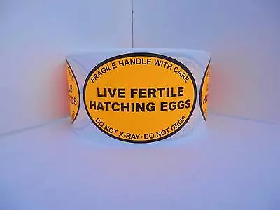 250 Labels LIVE FERTILE HATCH. EGG Handle/Care Do Not X-Ray Oval Fluor. Orange • $19.10